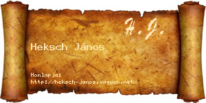 Heksch János névjegykártya